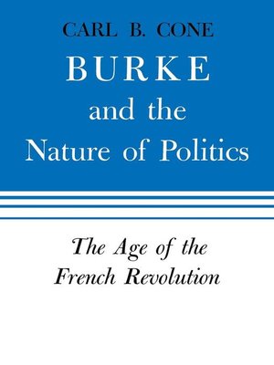 cover image of Burke and the Nature of Politics